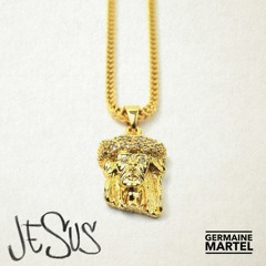 🔥 Germaine Martel - Jesus Ft FEE - LO & CEEJ @iamgmartel