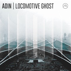 ADIN - Locomotive Ghost