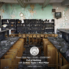 Radar Radio w/ Zurkas Tepla & Moa Pillar