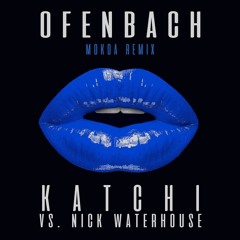 Ofenbach vs. Nick Waterhouse - Katchi (Mokoa Remix)