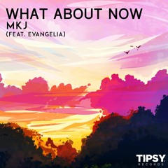 What About Now Feat. Evangelia