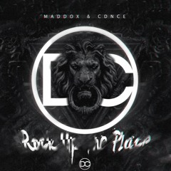 Maddox & CDNCE - Rock Up The Place