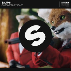 Snavs - Give Me The Light