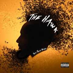Act Like That (The Hawk)(Two Face Bones)(Prod By Roland Joe C)