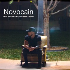 Novocain (feat. $hane Amaya & MTN Grand)