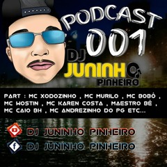 PODCAST 001 DJ JUNINHO PINHEIRO #EMBRAZATION 2018