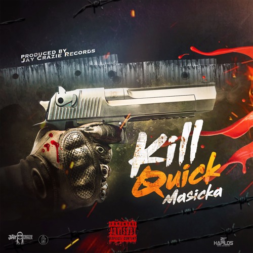 MASICKA - KILL QUICK