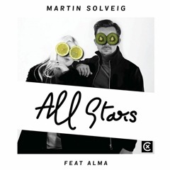 Martin Solveig - All Stars Ft. ALMA (cX Remix)