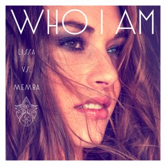 Who I Am (LissA x MEMBA)