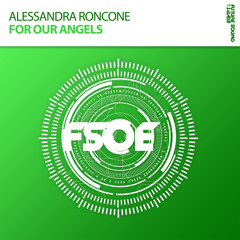 Alessandra Roncone -  For Our Angels (Original Mix)
