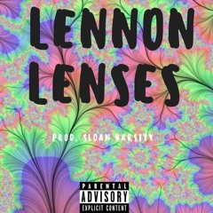 Lennon Lenses (Hippie) (Prod. Sloan Varsity)