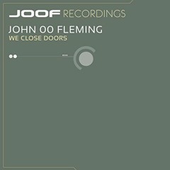 John 00 Fleming - We Close Doors (John Dopping Exile) [JOOF]
