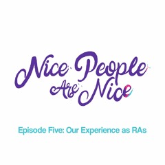 Episode Five: Our Experience as RAs