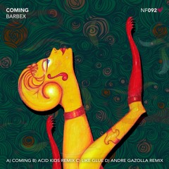 NF092 : barbeX - Like Glue (Andre Gazolla Remix)