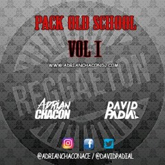 Adrian Chacon & David Padial - Reggaeton Old School VOL.1