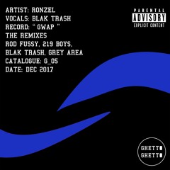 Ronzel Feat Blak Trash - GWAP (219 Boys Remix)