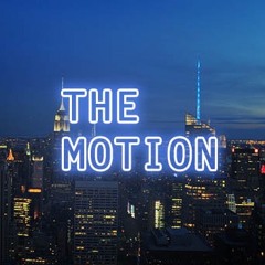 The Motion