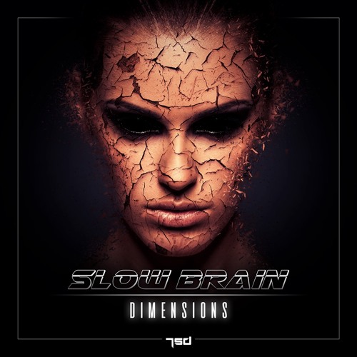 Slow Brain - Dimensions (Original Mix)