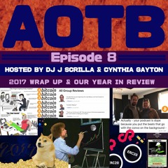AOTB Episode 8 - The 2017 Wrap Up