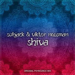 Subjack & Viktor Newman - Shiva (Original Psybounce Mix) [FREE DOWNLOAD]