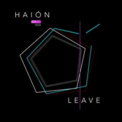 LEAVE (OUT NOW!)