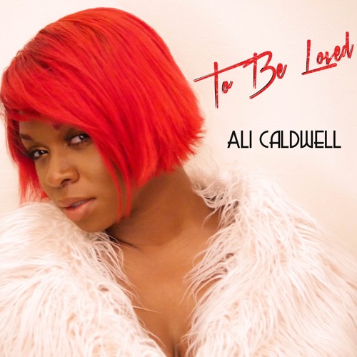 To Be Loved