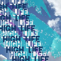 High Life