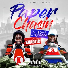Paper Chasin (Featuring Khaotic305