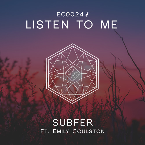 Subfer - Listen To Me (Ft. Emily Coulston)