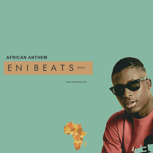 African Anthem - Enibeats