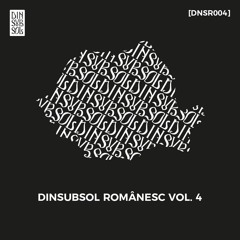Dinsubsol Romanesc Vol.4 [DNSR004] - Free download via Bandcamp