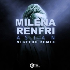 Milena Renfri - Asian (oONikitoSOo Remix)