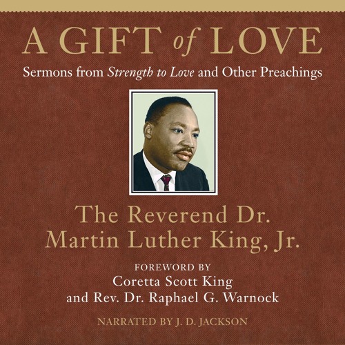 A Selection From A Gift Of Love Sermons From Strength To Love And Other Preachings By 