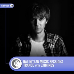 Raz Nitzan Music: Eximinds - Trance Sessions (Chapter 29) **FREE DOWNLOAD**