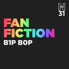 FAN FICTION - B1P B0P
