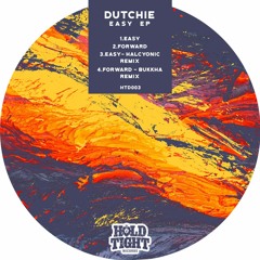 Dutchie - Easy (Halcyonic Remix)