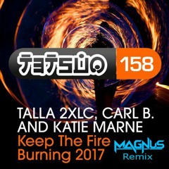 Talla 2XLC feat. Carl B & Katie Marne - Keep the Fire Burning (Magnus remix) - Sample