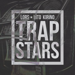 Trap Stars - Lors El Prieto X Lito Kirino