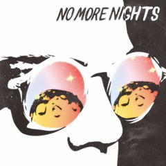 No More Nights