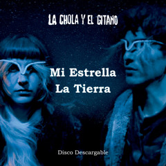 Mi estrella, La Tierra