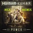 Power (Nex Remix)