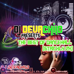 DJ DEVACHILD BEST OF DANCEHALL (STRICKLY 2K)