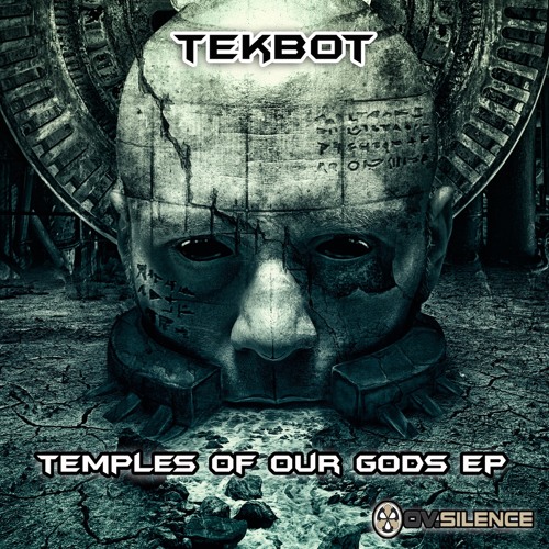 2. Tekbot - Temple Of Our Gods (OSM023EP) Out Now!