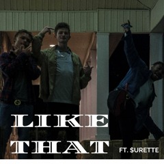 Like That (Ft. $urette)