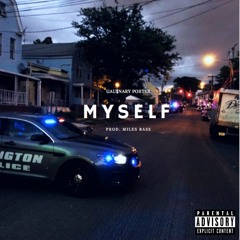 Myself (Prod. Miles Bass)