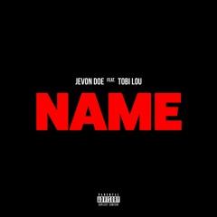 Name (feat. Tobi Lou)