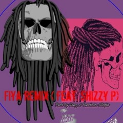 Fiya remix ( Duey feat. Shizzy P.)