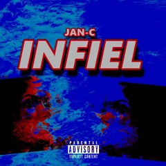 JAN-C | Infiel