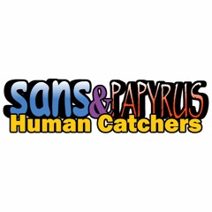 Continue? - Sans & Papyrus: Human Catchers
