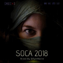Soca 2018 | Mixed By DJTurnNwine | SweetVibes Sound